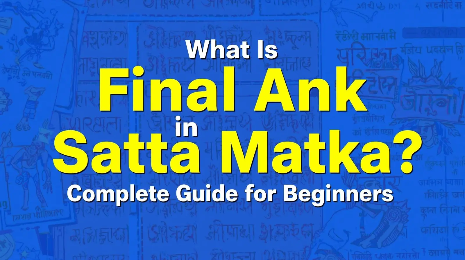 What is Final Ank in Satta Matka